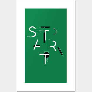 Start Somewhere Posters and Art